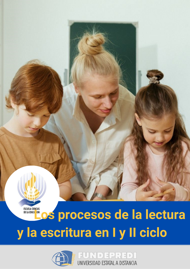 Los procesos de la lectura y la escritura para su aplicación en el contexto de Primero y Segundo Ciclos de la Educación General Básica