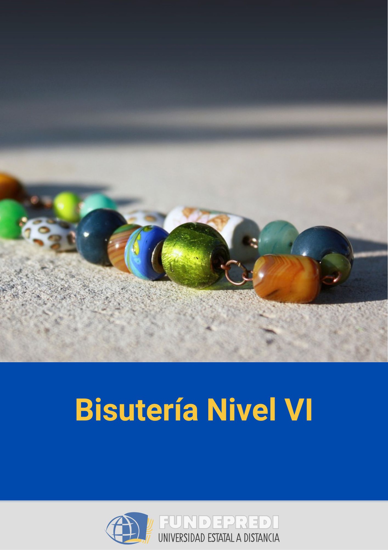 Bisutería. Nivel VI: Taller diseño creativo