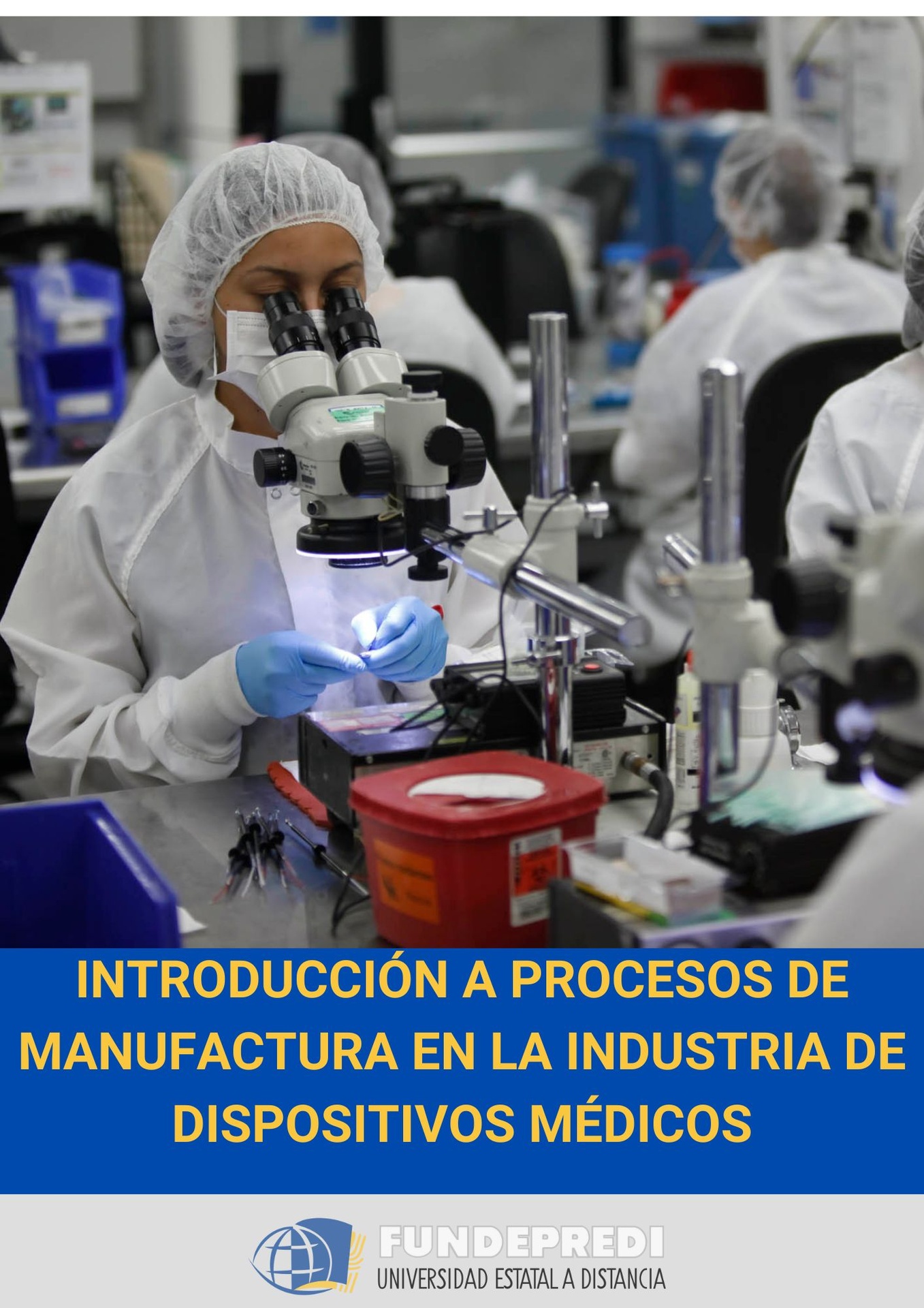 Introducción a procesos de manufactura en la industria de dispositivos médicos