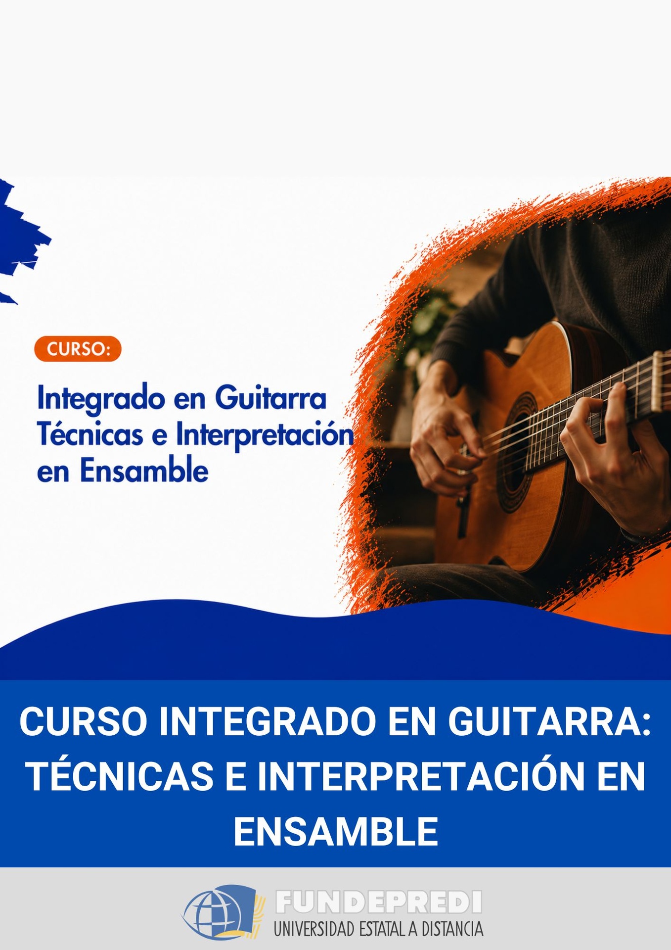 Curso Integrado en Guitarra: Técnicas e Interpretación en Ensamble